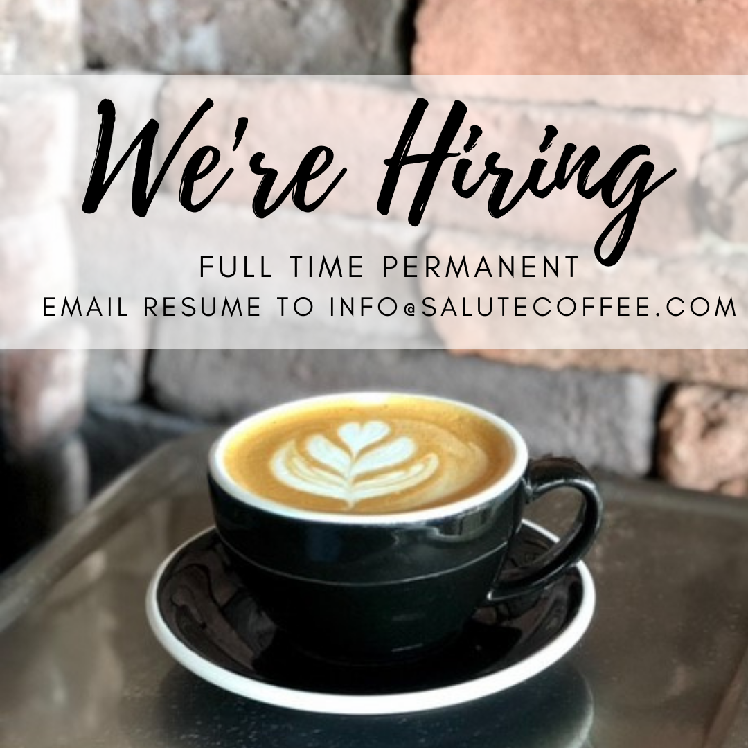 Salute Coffee Company (NEW LOCATION) – Hiring All Positions