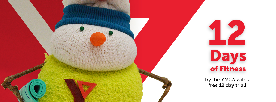 A cheerful snowman wearing a blue hat and scarf, holding a rolled yoga mat, with a red YMCA logo in the background. Text on the image reads: “12 Days of Fitness. Try the YMCA with a free 12 day trial!"